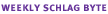 Weekly Schlag Byte
